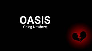 Oasis Going Nowhere Lyrics (guitar cover)