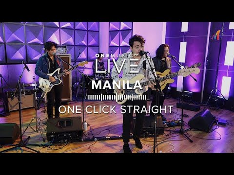 “Manila” by One Click Straight | One Music LIVE