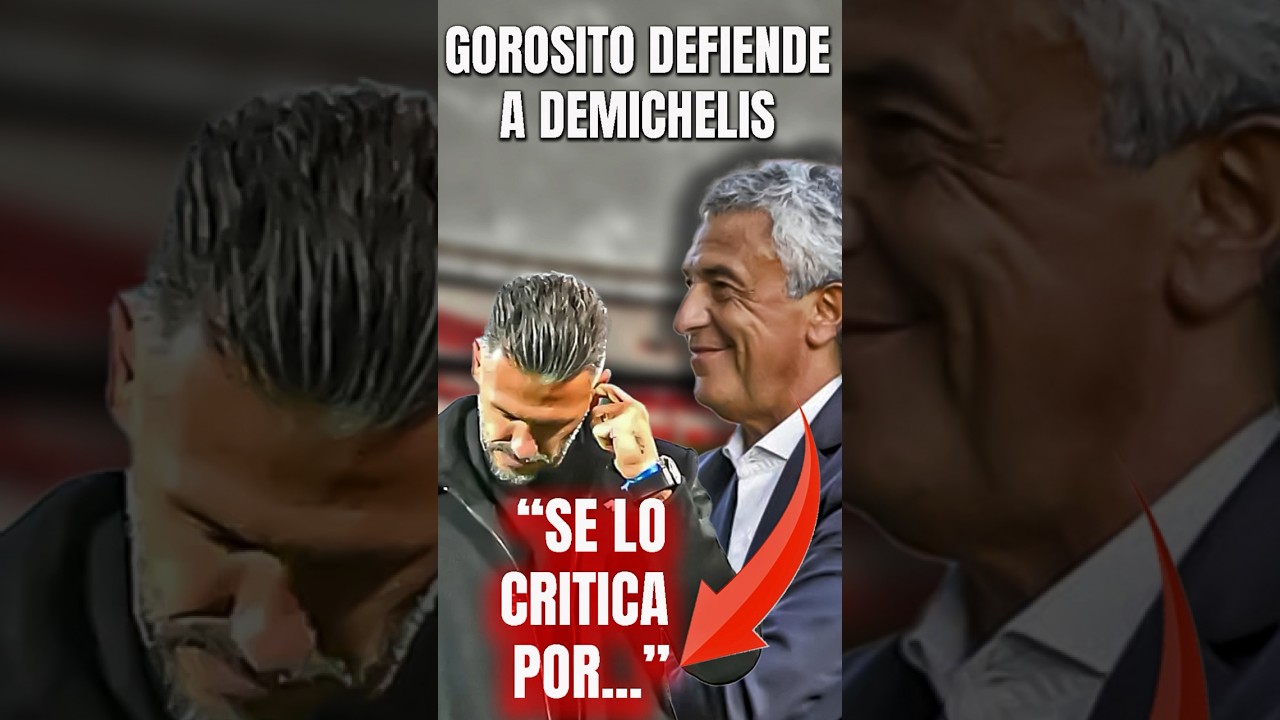 Gorosito bancó a Demichelis en el peor momento como DT de river