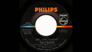 The 4 Seasons - Girl Come Running