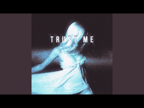 Trust Me