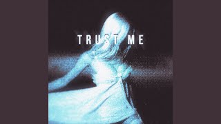 Download lagu Trust Me mp3 Download lagu Trust Me mp3