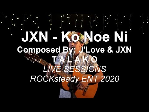 JXN - Ko Koe Ni. NIUE LIVE SESSIONS 2020