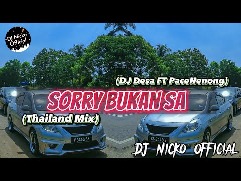 DJ Nicko Official - Sorry Bukan Sa (Thailand Mix)