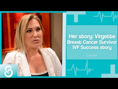 Her story: Virgette: Breast Cancer Survivor IVF Success story