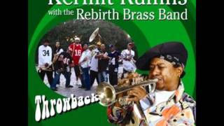 Kermit Ruffins & Rebirth Brass Band - Mardi Gras Day