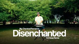 Download lagu DISENCHANTED - My Chemical Romance (DJ Desa Remix) mp3