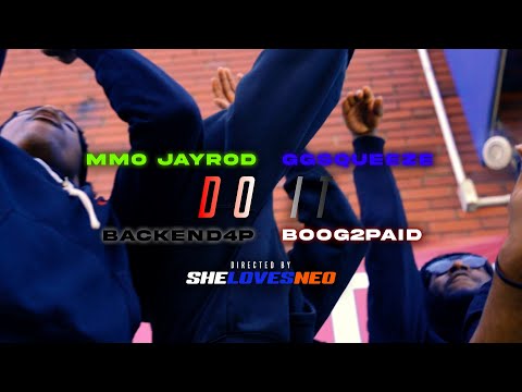 MMO Jayrod x GGSqueeze x Backend4P x Boog2Paid - Do It [Official Music Video] Dir. @SheLovesNeo ​