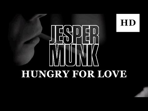 Jesper Munk - Hungry For Love (Official Video)