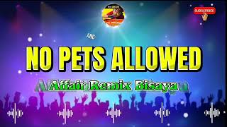 Download lagu No Pets Allowed | Affair Remix Nonstop (BASS BOOSTED) 🔊🎧 Dj Benz mp3