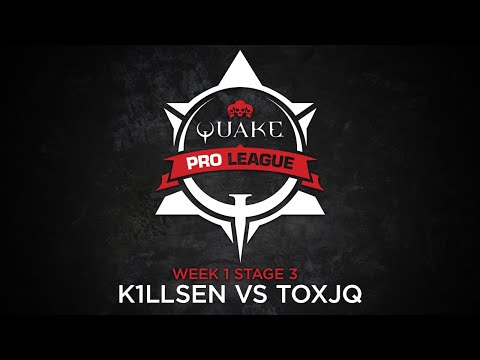 K1llsen vs toxjq - Quake Pro League - Stage 3 Week 1