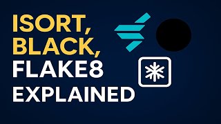 Code Formatting & Linting in Python | isort, black, flake8 Explained |