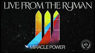 We The Kingdom - Miracle Power (Live From The Ryman) (Official Audio)