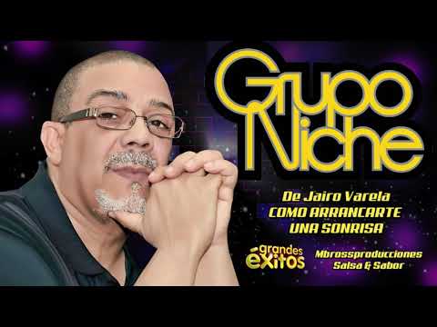 COMO ARRANCARTE UNA SONRISA - Grupo Niche //🎵🎵mbrossproducciones🎵🎵