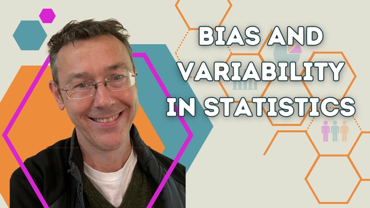Bias and Variability in Statistics