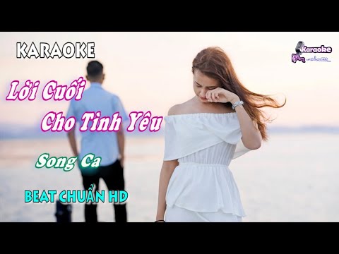 Lời Cuối Cho Tình Yêu (Song Ca) - Karaoke minhvu822 || Beat Chuẩn 🎤