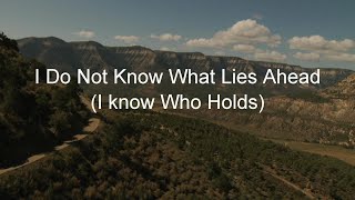 Download lagu I Do Not Know What Lies Ahead mp3