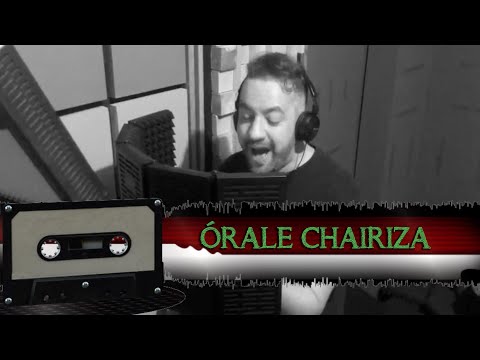 ÓRALE CHAIRIZA - KARAOKELA