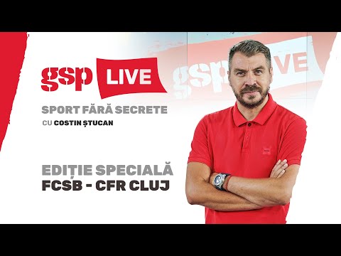 GSP Live, ediție specială: FCSB - CFR Cluj 3-0. Analizăm derby-ul etapei