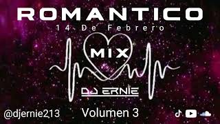 Download lagu Romantico mix vol 3 14 De Febrero DJ Ernie mp3 Download lagu Romantico mix vol 3 14 De Febrero DJ Ernie mp3