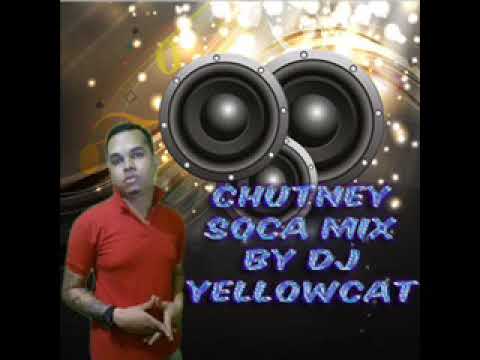 chutney soca mix by dj yellowcat
