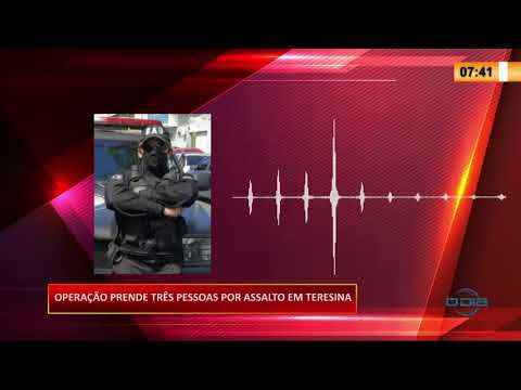 Operacão prende treÌ‚s pessoas acusados de assalto em Teresina 17 09 2020
