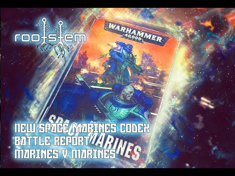 Warhammer 40000 Battle Report  New Space Marine Codex v New Space Marine Codex
