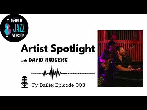 Artist Spotlight Ep 3   Ty Bailie