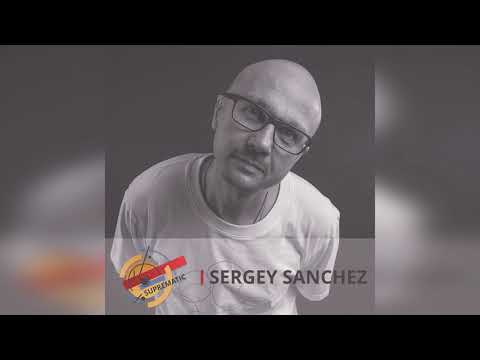 Suprematic Sounds Podcast 18 — Sergey Sanchez