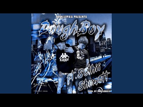 DoughBoy (feat. Sethii Shmactt)
