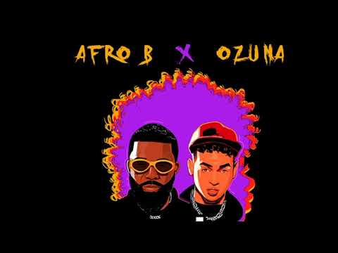Afro B ❌ Ozuna➖Drogba