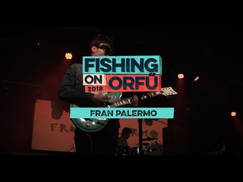 Fran Palermo - Fishing on Orfű 2018 (Teljes koncert)