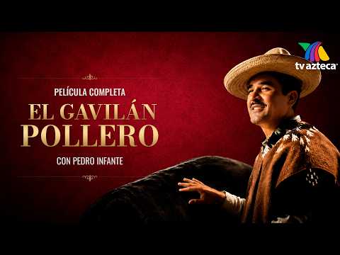 El Gavilan Pollero - Pedro Infante