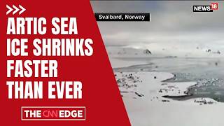 Arctic Sea Ice Collapse 2026 | "Faster Than Ever": Scientists Sound Alarm Over Record Lows | N18G