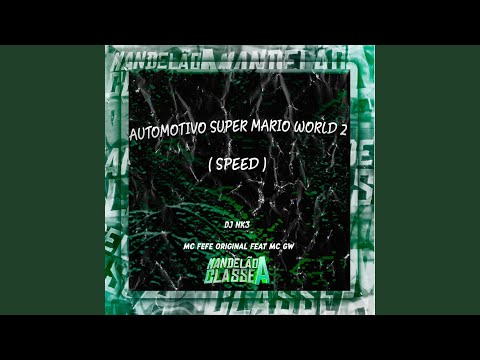 Automotivo Super Mario World 2 (Speed)