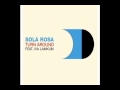 Sola Rosa - Turn Around feat Iva Lamkum ( Dj ...