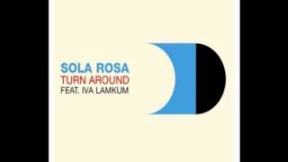 Sola Rosa - Turn Around feat Iva Lamkum ( Dj Alias remix )