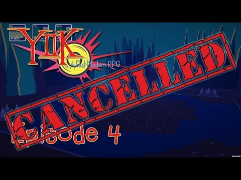 Episode CANCELLED - Let's Play YIIK: A Postmodern RPG Episode Prime