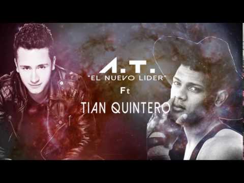 ⭐03. Tian Quintero Slow 😈🛏🔥(Tranquilo)  ft A-T El Nuevo Lider, Evenny 2017