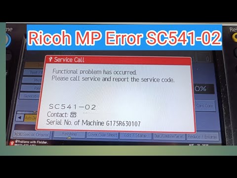 Ricoh Error code SC541-02, SC 542, SC 543, SC 544, SC 545, SC 546, SC 547, SC 555 | RICOH MP 6054