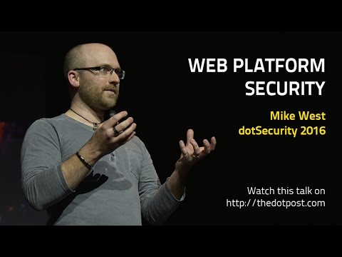 dotSecurity 2016 - Mike West - Web Platform Security