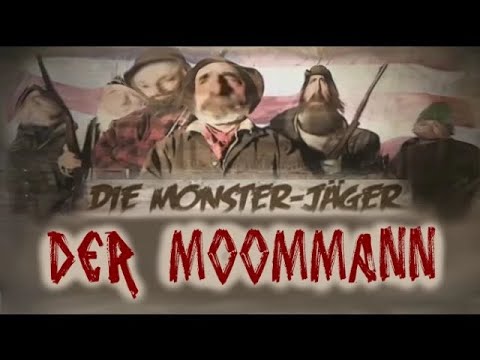Youtube Kacke - Die Monsterjäger  Der Moommann (Reupload)