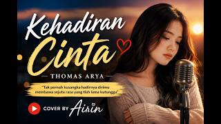 Download lagu Kehadiran Cinta - Thomas Arya (Cover by Airin) | Acoustic Romantic Version mp3