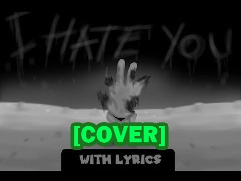 I Hate You WITH LYRICS | Mario's Madness v2 Lyrical cover