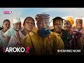 AROKO (PART 2) - Latest 2024 Yoruba Movie Starring; Aunty Ajara, Otunba Abiola, Micheal Gbenga