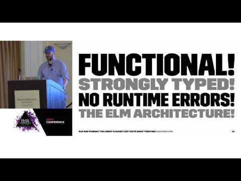 Elm and Phoenix Two FP Flavors That Taste Great Together -  Josh Adams