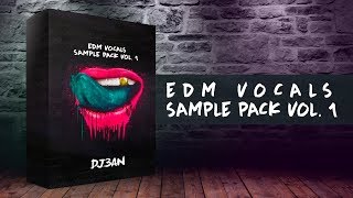 EDM Vocals Pack Vol. 1 [FREE SAMPLE PACK]