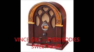 VINCE GILL---EVERYBODY'S SWEETHEART