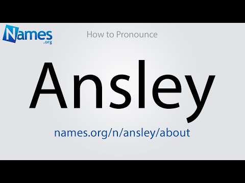 How to Pronounce Ansley