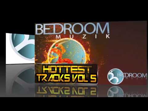 Bedroom Muzik Hottest Tracks Vol 5